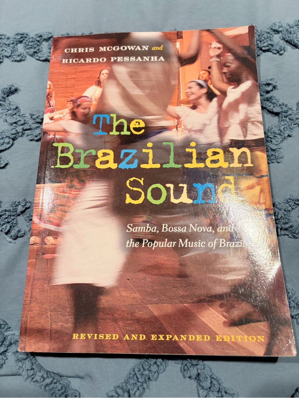 The Brazilian Sound Samba Bossa Nova Popular Music of Brazil McGowan Pessanha